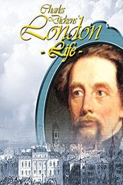 Charles Dickens' London Life poster