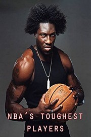 NBA's Toughest Players poster