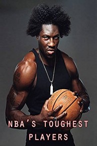 NBA's Toughest Players