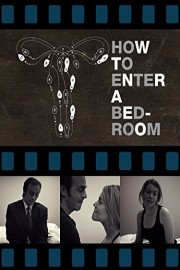 How To Enter A Bedroom poster