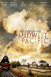 Last Ride On The Midwest Pacific poster