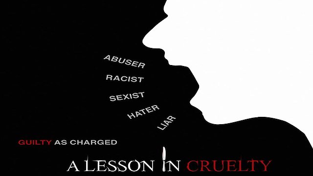 Watch A Lesson In Cruelty Online