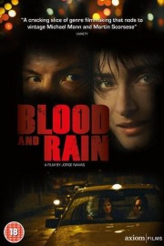 La Sangre Y La Lluvia poster