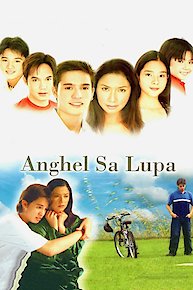 Anghel Sa Lupa (Angel on Earth)