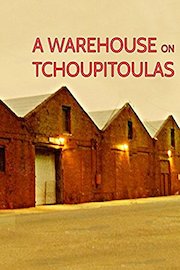 A Warehouse on Tchoupitoulas poster