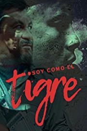 Soy Como el Tigre poster