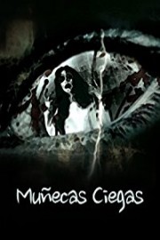 Munecas Ciegas poster