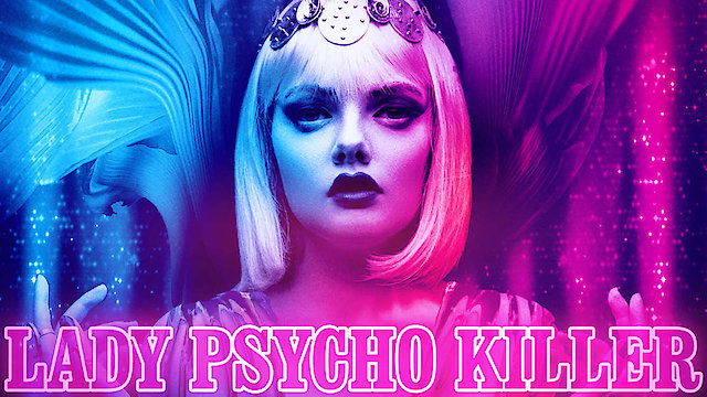 Watch Lady Psycho Killer Online