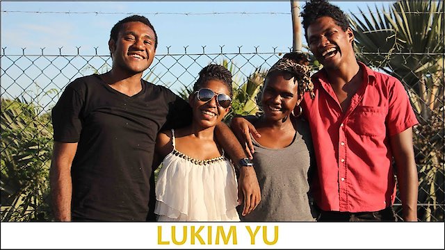 Watch Lukim Yu Online
