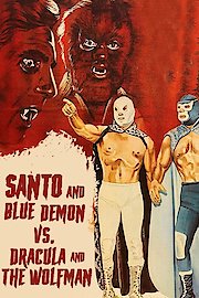 Santo y Blue Demon vs. Drcula y el Hombre Lobo poster