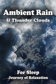 Ambient Rain & Thunder Clouds for Sleep poster