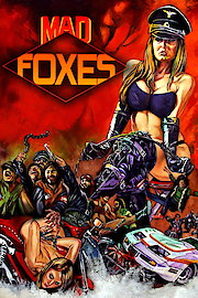 Mad Foxes (aka Los Violadores)