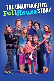 The Unauthorized Full House Story poster