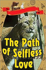 The Path of Selfless Love poster