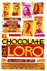 El Chocolate Del Loro poster