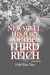 Newsreel History Of The Third Reich - 1940 Part Two