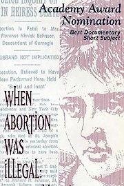 When Abortion Was Illegal: Untold Stories poster