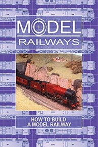 Model Railways - How To Build a Model Railway