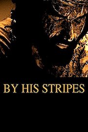 By His Stripes