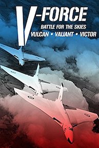 V-Force: Battle For The Skies - Vulcan, Valiant, Victor