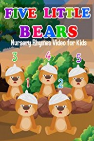 Five Little Bears - Nursery Rhymes Video for Kids