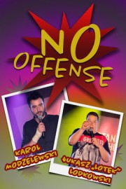Karol Modzelewski, Lukasz "Lotek" Lodkowski No Offense