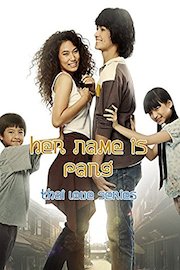 Thai Love Series - Her Name is Pang