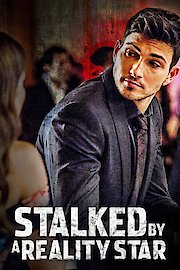 Stalked by a Reality Star poster