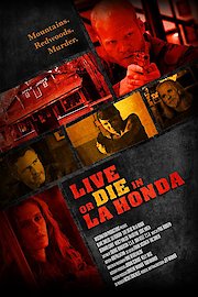 Live or Die in La Honda poster