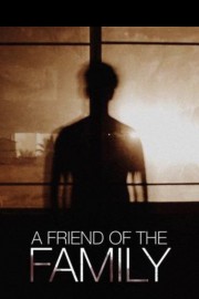 A Friend of the Family poster