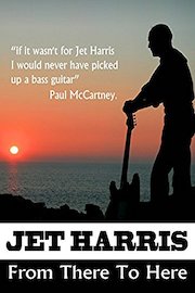 Jet Harris "From There to Here"