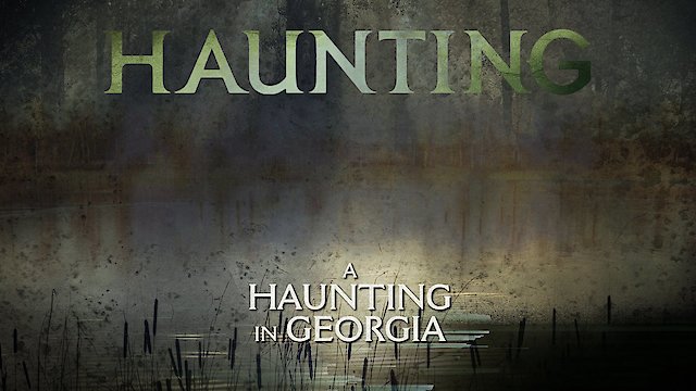 Watch A Haunting in Georgia Online