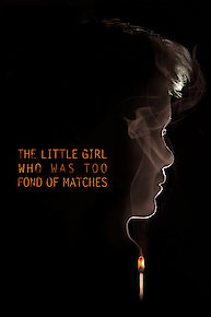 The Little Girl Who Was Too Fond of Matches