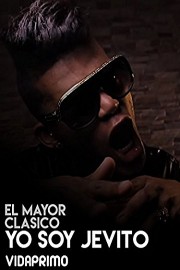 El Mayor Clasico - Yo Soy Jevito poster