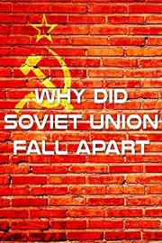 Why Did Soviet Union Fall Apart poster