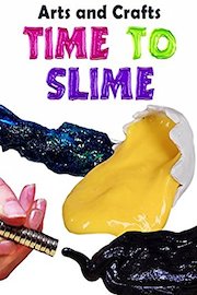 Arts and Crafts Time To Slime poster