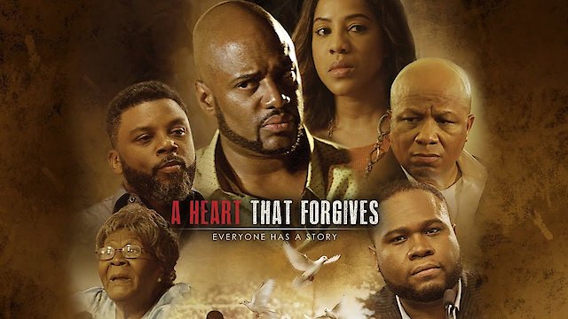 Watch A Heart That Forgives Online