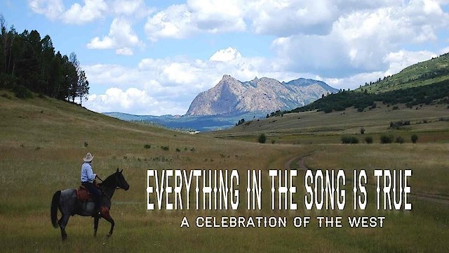Watch Everything in the Song is True Online