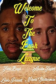 Welcome To The Bush League poster