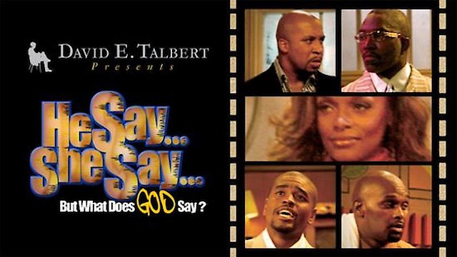 Watch He Say She Say But What Does God Say? Online