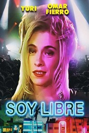 Soy Libre poster