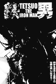 Tetsuo I: The Iron Man poster