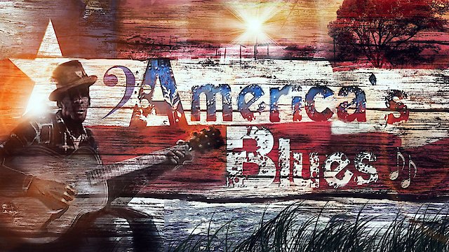 Watch America's Blues Online
