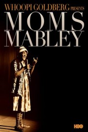 Whoopi Goldberg Presents Moms Mabley poster