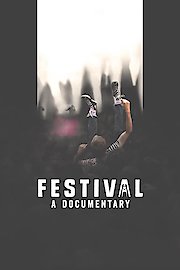 Festival: A Documentary poster