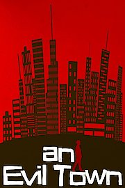 An Evil Town poster