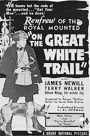 On The Great White Trail poster