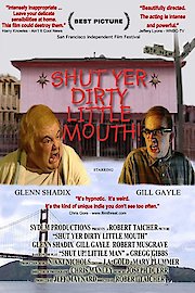 Shut Yer Dirty Little Mouth poster
