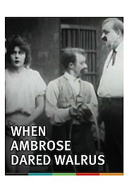 When Ambrose Dared Walrus