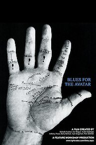 Blues for the Avatar